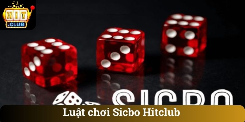 Luat choi Sicbo Hitclub Luật chơi Sicbo Hitclub