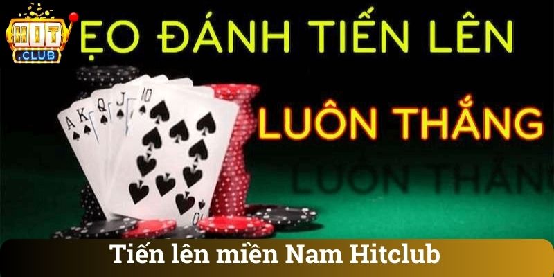 Tien len mien Nam Hitclub Tiến lên miền Nam Hitclub